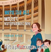 Mete ile Ali Millet Kütüphanesi’nde