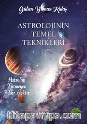 Astrolojinin Temel Teknikleri