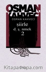 Şiirle Düşünmek 2