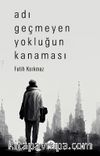 Adı Geçmeyen Yokluğun Kanaması