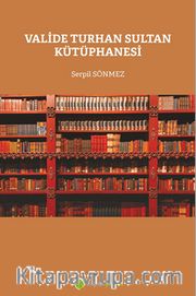 Valide Turhan Sultan Kütüphanesi