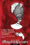 Yakut Bezeli Kayın Ağacını Ararken & Gülhane Parkı’na da Baktım; Yoktun!