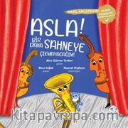 Asla Bir Daha Sahneye Çıkmayacağım