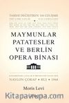 Maymunlar Patatesler ve Berlin Opera Binası