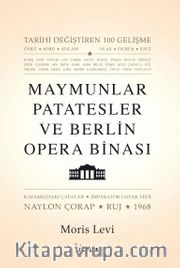 Maymunlar Patatesler ve Berlin Opera Binası