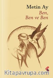 Ben, Ben ve Ben