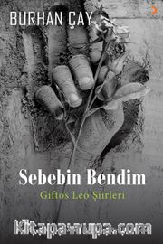Sebebin Bendim <br /> Giftos Leo Şiirleri
