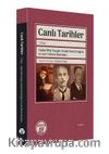 Canlı Tarihler (1. Kitap) & Hattat Rifat Yazgan, İsmail Fenni Ertuğrul ve Lem’i Atlı’nın Hatıraları 