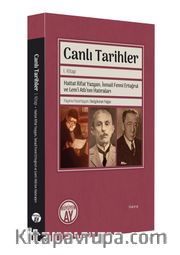 Canlı Tarihler (1. Kitap) <br /> Hattat Rifat Yazgan, İsmail Fenni Ertuğrul ve Lem’i Atlı’nın Hatıraları 