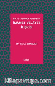 Şîa ve Tasavvuf Açısından İmamet-Velayet İlişkisi