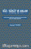 Söz / Sükût ve Anlam & Lafızların Mefhûm-ı Muhalife Delaletinin Hüccetliğine Reddiye