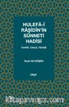 Hulefa-i Raşidîn’in Sünneti Hadisi & Tahrîc-Tahlîl-Tenkîd