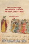 Fıkıh Usulü Bağlamında Necmeddin Tufî’nin Mu‘tezile Eleştirisi