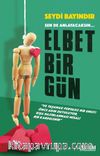 Elbet Bir Gün