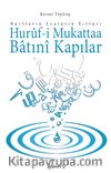 Hurûf-i Mukattaa Bâtinî Kapılar & Harflerin Ezoterik Sırları 