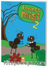 Karınca Mişi 2
