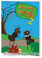 Karınca Mişi 2