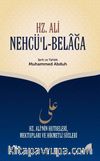 Nehcü’l-Belağa (Belağatın Yöntemi) & Hz. Ali’nin Hutbeleri, Mektupları ve Hikmetli Sözleri 