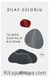 İçimde Sakinlik Buldum