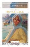 Beyaz Lale (Günümüz Türkçesiyle)