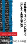 Tarihte ve Günümüzde İslam Mezhebleri