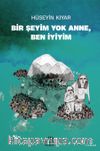Bir Şeyim Yok Anne, Ben İyiyim