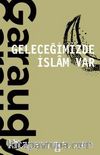 Geleceğimizde İslam Var