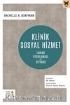 Klinik Sosyal Hizmet: Tanımı Uygulaması ve Vizyonu