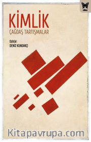 Kimlik: Çağdaş Tartışmalar
