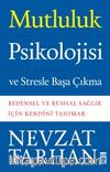 Mutluluk Psikolojisi ve Stresle Başa Çıkma