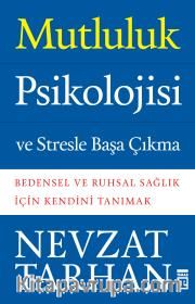 Mutluluk Psikolojisi ve Stresle Başa Çıkma