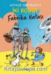 İki Robot <br /> Fabrika Hatası