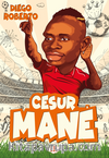 Cesur Mane /  Efsane Futbolcular