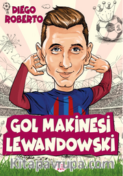 Gol Makinesi Lewandowski / Efsane Futbolcular