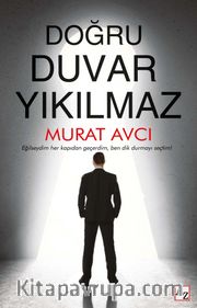 Doğru Duvar Yıkılmaz