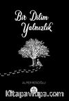 Bir Dilim Yalnızlık