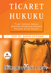 Ticaret Hukuku Ticari İşletme Hukuku Şirketler Hukuku Kıymetli Evrak Hukuku