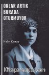 Onlar Artık Burada Oturmuyor