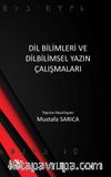 Dil Bilimleri ve Dilbilimsel Yazın Çalışmaları