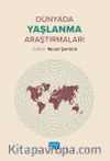 Dünyada Yaşlanma Araştırmaları