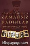 Düşten Düşünceye Zamansız Kadınlar