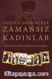 Düşten Düşünceye Zamansız Kadınlar