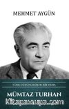 Mümtaz Turhan Türk Düşüncesinde Bir Vaha 