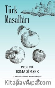 Türk Masalları / Kaf Dağı’nın Ardına Yolculuk