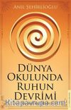 Dünya Okulunda Ruhun Devrimi