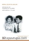 Meral Çelen'in Anıları & Aziz Nesin'li Yıllar
