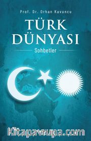 Türk Dünyası <br /> Sohbetler