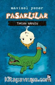 Pasaklılar / Timsah Havuzu