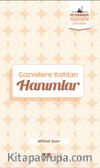 Gazvelere Katılan Hanımlar / Peygamber Asrının Hanımları