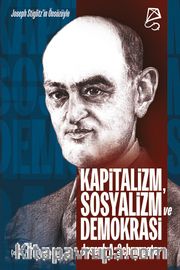 Kapitalizm, Sosyalizm ve Demokrasi
